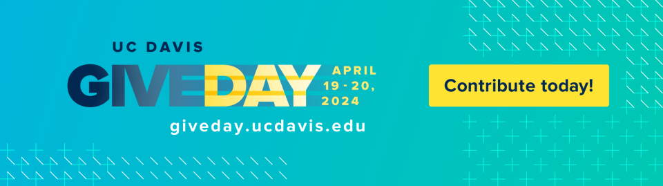 uc davis giveday april 19-20 2024 contribute today!